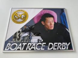 SG第72回ボートレースダービー　ドリーム戦1号艇　茅原悠紀選手　サイン入りパネル